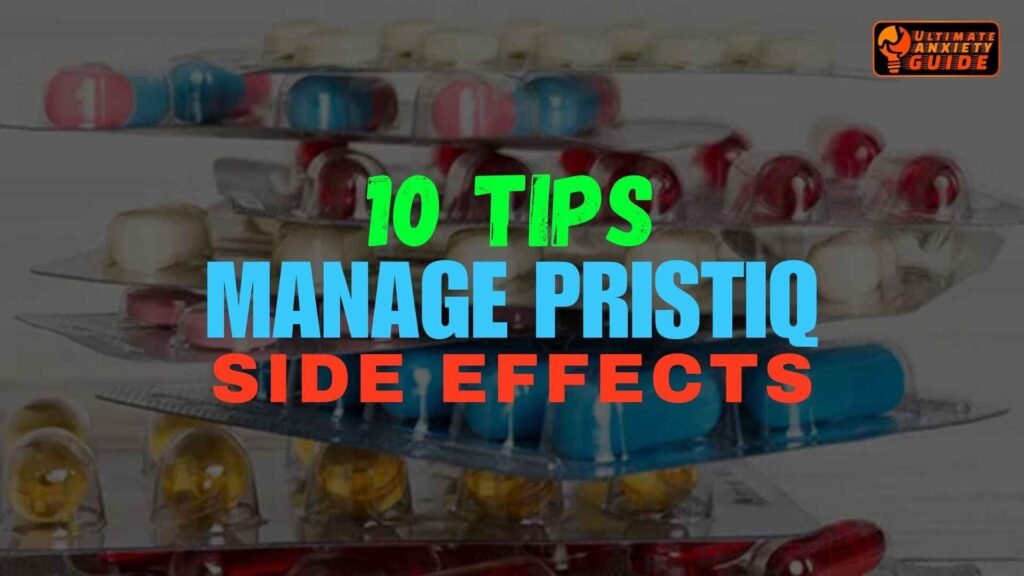 10 tips to manage pristiq side effects