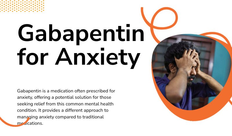 Gabapentin for Anxiety