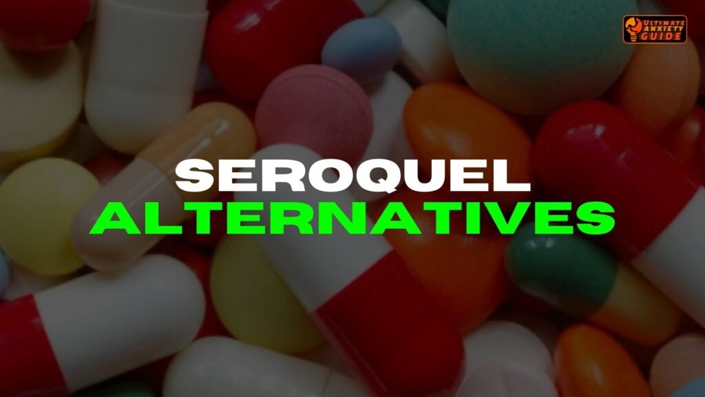 Seroquel for Sleep- Seroquel Alternatives