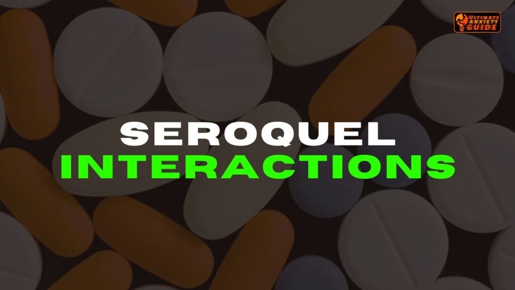 Seroquel for Sleep-Seroquel Interactions