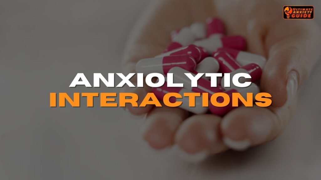 Anxiolytic Interactions