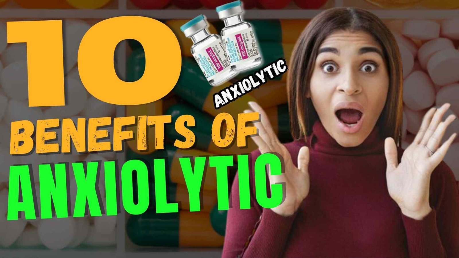 Top 10 Amazing Benefits of Anxiolytic Medications Featured Image