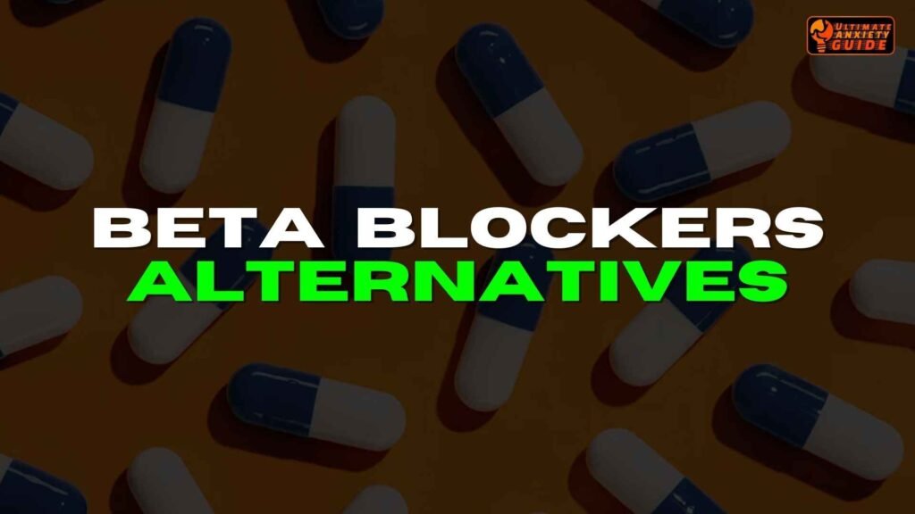 alternatives of beta blockers for anxiety 