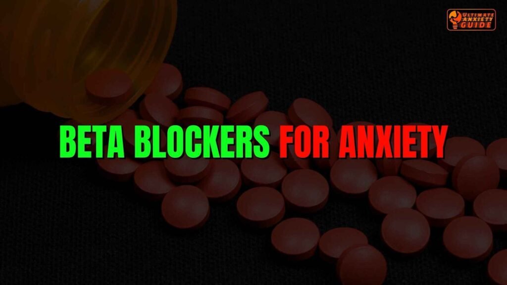 what are beta blockers for anxiety