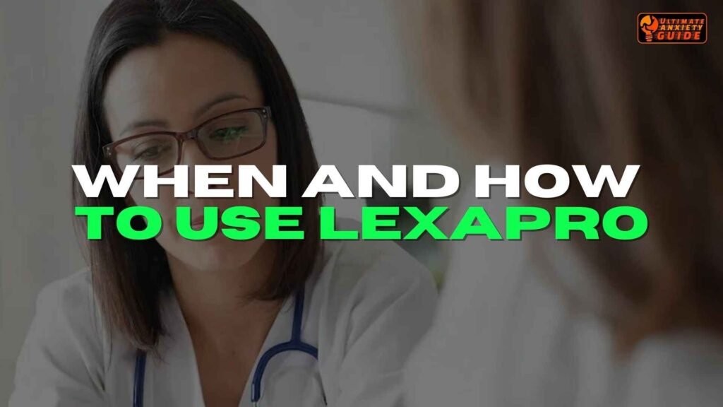 when and how to use lexapro is 10mg of Lexapro a low dose