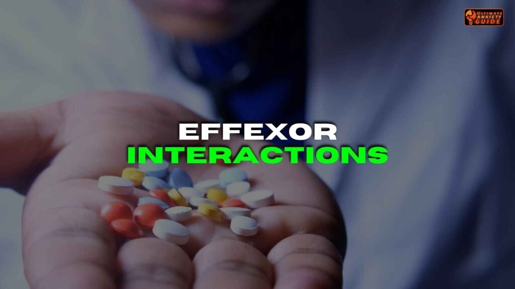 _Effexor Interactions Effexor side effects